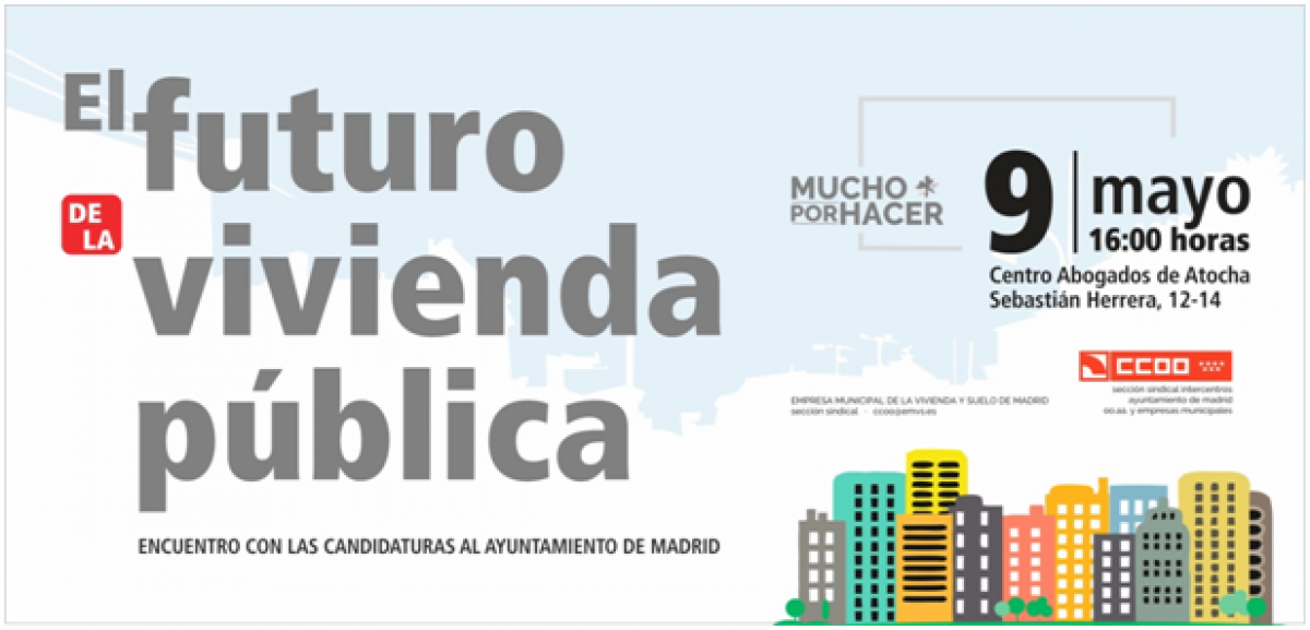 El futuro de la vivienda en Madrid: encuentro con las candidaturas al Ayuntamiento
