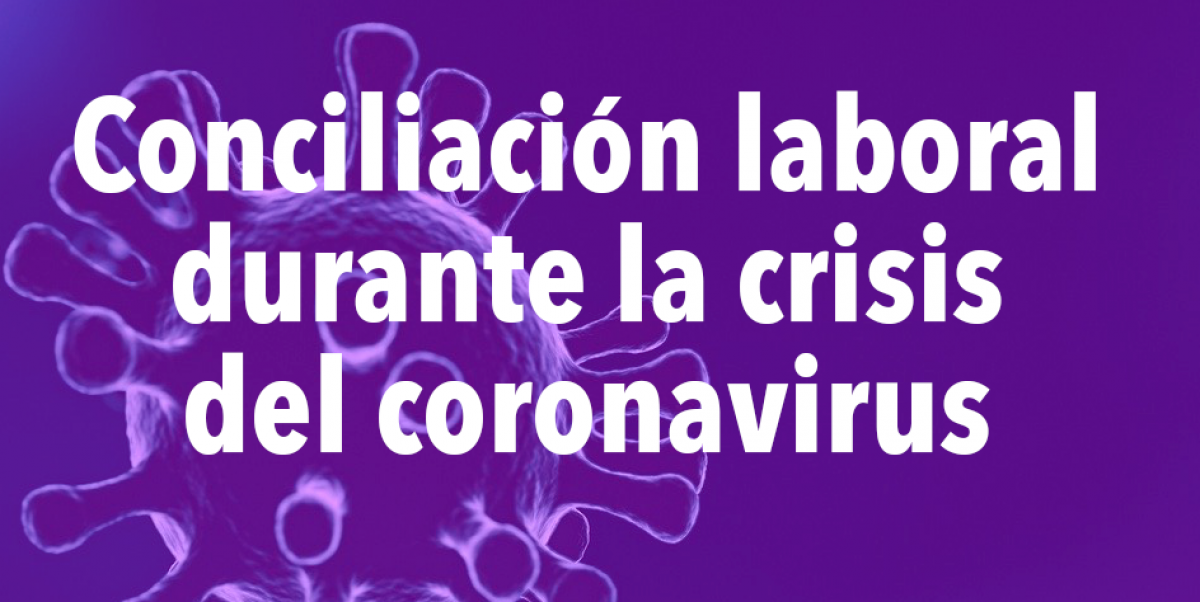Cómo conciliar tu jornada ante la crisis del coronavirus