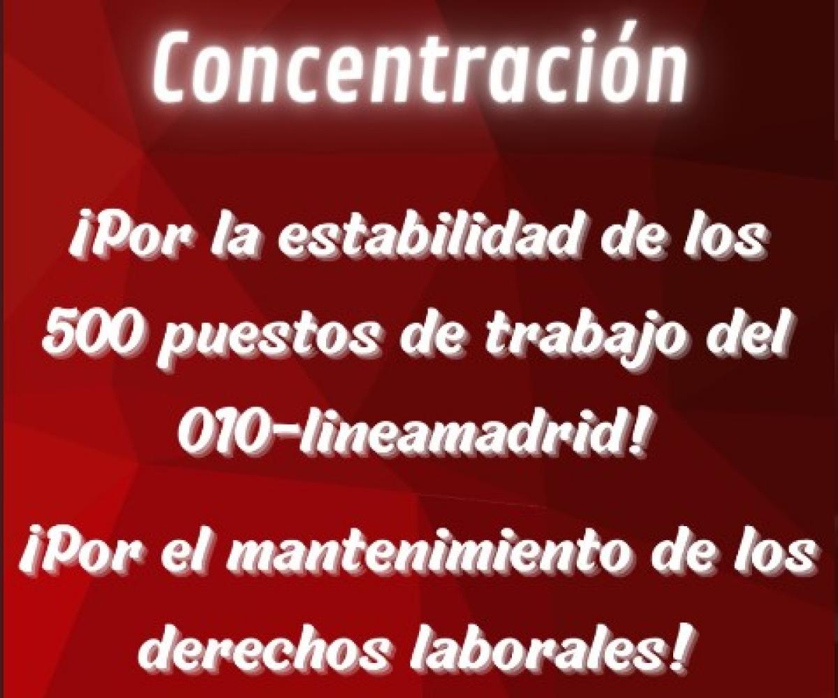 Concentración mañana de los trabajadores del 010-Línea Madrid