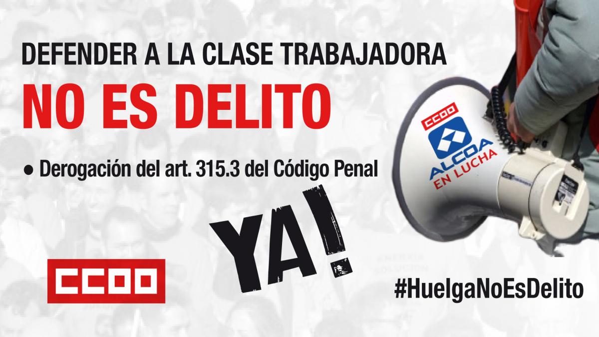 Exige reclama la derogación del artículo 315.3 del Código Penal